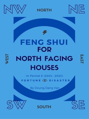 cover image of Feng Shui For North Facing Houses--In Period 8 (2004--2023)